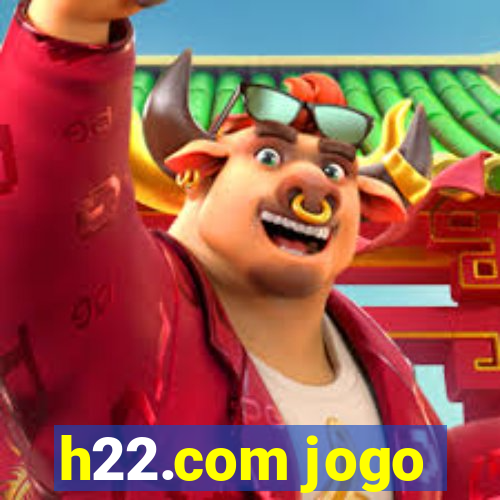 h22.com jogo